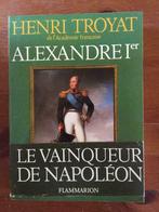 Henri Troyat : Alexandre 1er, Enlèvement ou Envoi