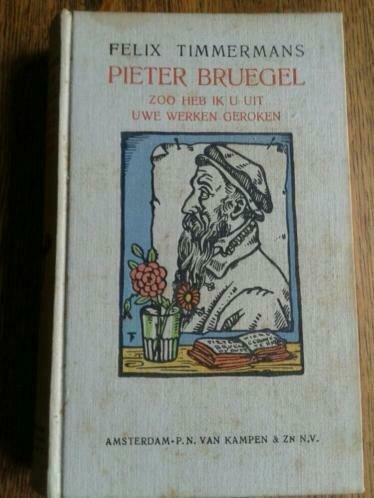 Felix Timmermans Pieter Bruegel [illus, 1940, schildersleven, Livres, Biographies, Utilisé, Enlèvement ou Envoi