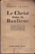Pierre Lhande, Le Chist dans la banlieu., Société, Utilisé, Enlèvement ou Envoi