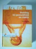 Voeding bij gezondheid en ziekte (boek verpleegkunde), Boeken, Ophalen of Verzenden, Zo goed als nieuw, Overige niveaus, Overige vakken