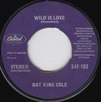 Nat King Cole ‎– Wild Is Love / Tell Her In The Morning, CD & DVD, Vinyles | Jazz & Blues, Autres formats, Jazz, 1940 à 1960, Utilisé