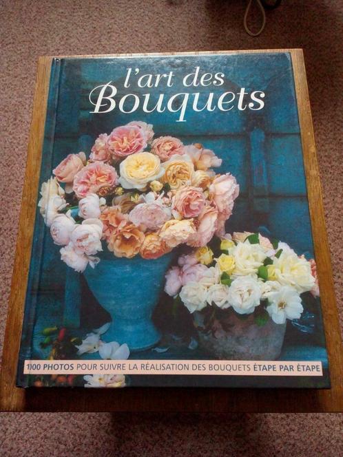 L'art des bouquets, Livres, Nature, Comme neuf, Fleurs, Plantes et Arbres, Enlèvement ou Envoi