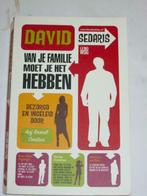 David Sedaris - Van je familie moet je het hebben, Amerika, Ophalen of Verzenden, Zo goed als nieuw