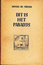 Monda de Munck, Dit is het paradijs., Boeken, Ophalen of Verzenden, Zo goed als nieuw, België