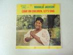 LP "Mahalia Jackson" Come On Childres, Let's Sing anno 1960, Ophalen of Verzenden, 12 inch