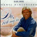 cd   /     Hansi Hinterseer – Du, Ich Mag Dich, Ophalen of Verzenden