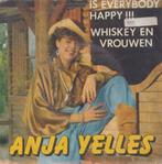Anja Yelles – Is everybody happy / Whiskey en vrouwen - Sing, Cd's en Dvd's, Ophalen of Verzenden, 7 inch, Nederlandstalig, Single