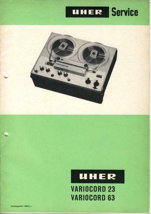 UHER Variocord 23 + Variocord 63 Service Manual, TV, Hi-fi & Vidéo, Enregistreurs audio, Enlèvement ou Envoi