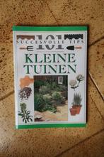 Boek : Kleine Tuinen, Comme neuf, Enlèvement ou Envoi, Jardinage et Plantes de jardin