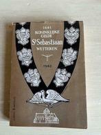 Koninklijke Gilde St Sebastiaan Wetteren 1681 - 1962., Gelezen, Ophalen of Verzenden, Rawoens, 17e en 18e eeuw