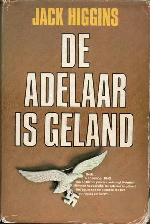 DE ADELAAR IS GELAND - Jack HIGGINS (oorlogsroman), Livres, Guerre & Militaire, Utilisé, Général, Deuxième Guerre mondiale, Enlèvement ou Envoi