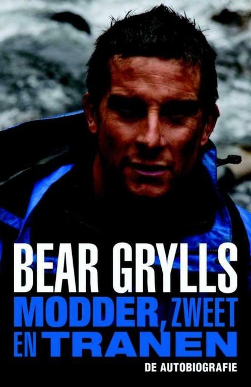 Bear Grylls - Modder, zweet en tranen (2013), Livres, Biographies, Neuf, Cinéma, TV et Média, Envoi