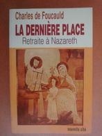 Livre "La dernière Place"  de Charles de Foucauld, Utilisé, Enlèvement ou Envoi