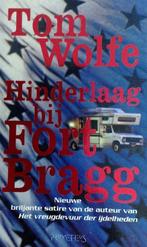 Hinderlaag bij Fort Bragg - Tom Wolfe, Boeken, Ophalen of Verzenden, Zo goed als nieuw