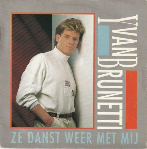 Yvan Brunetti ‎– Ze Danst Weer Met Mij / Over The Top (Inst, Cd's en Dvd's, Vinyl | Nederlandstalig, Zo goed als nieuw, Pop, Overige formaten