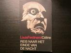 Reis naar het einde van de nacht  -Louis- Ferdinand Céline-, Boeken, Ophalen of Verzenden