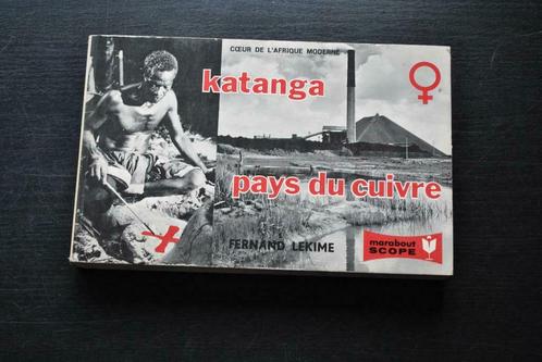 LEKIME Fernand Katanga Pays du cuivre 1966 MARABOUT SCOPE, Boeken, Geschiedenis | Nationaal, Gelezen, Ophalen of Verzenden