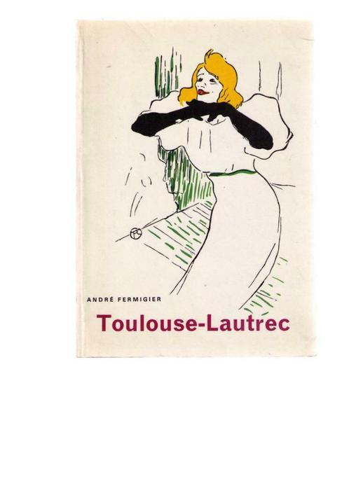 Toulouse-Lautrec par André Fermigier - Ed. F. Hazan 1969, Livres, Art & Culture | Arts plastiques, Utilisé, Peinture et dessin