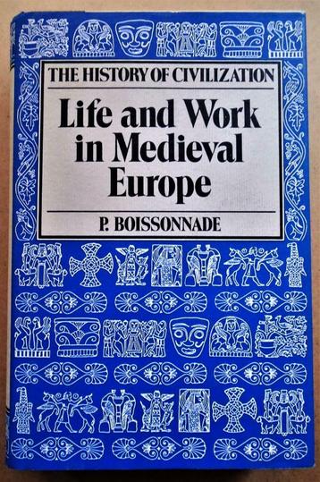 Life and Work in Medieval Europe (5th to 15th C.) - 1987, Prosper Boissonnade, Enlèvement ou Envoi, 14e siècle ou avant, Comme neuf