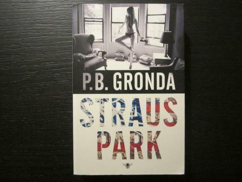 Straus Park  -P.B. Gronda-, Boeken, Literatuur, Ophalen of Verzenden