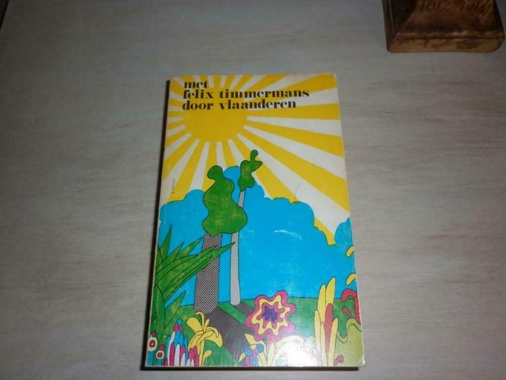 Met Felix Timmermans door Vlaanderen, Boeken, Literatuur, Ophalen of Verzenden