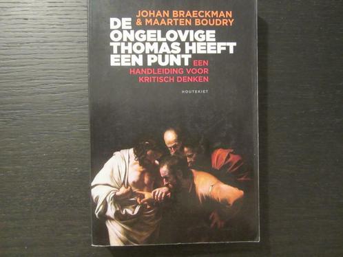 De ongelovige Thomas heeft een punt - Johan Braeckman, Boeken, Filosofie, Gelezen, Cultuurfilosofie, Ophalen of Verzenden