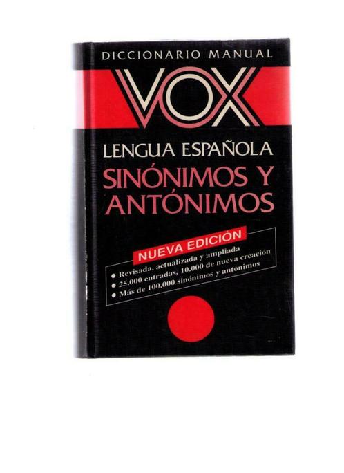 Diccionario manual VOX Lengua espanola, Sinonimos y antonimo, Livres, Langue | Espagnol, Utilisé, Non-fiction, Enlèvement ou Envoi
