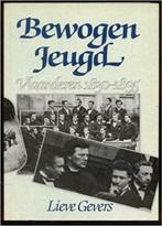 Lieve Gevers : Bewogen Jeugd Vlaanderen 1830-1895, Gelezen, Lieve Gevers, Ophalen of Verzenden