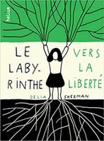 Le labyrinthe vers la liberté Delia Sherman, Utilisé, Enlèvement ou Envoi, Amérique