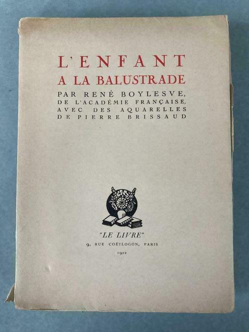 L'Enfant a la Balustrade - René Boylesve, Pierre Brissaud, Boeken, Literatuur, Ophalen of Verzenden