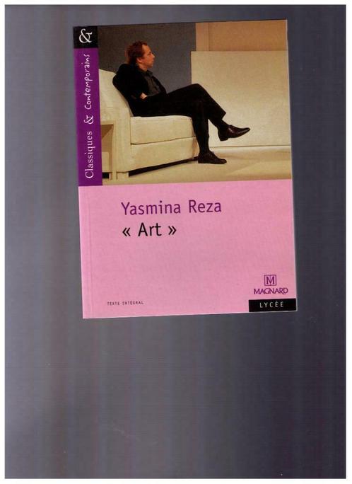 ART, de Yasmina Reza - Théâtre- Magnard -2002, Boeken, Kunst en Cultuur | Dans en Theater, Zo goed als nieuw, Toneel, Ophalen of Verzenden