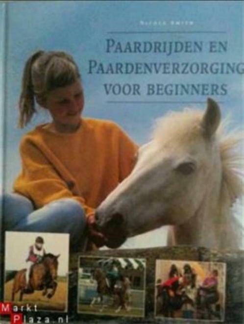 Paardrijden en paardenverzorging voor beginners, Livres, Animaux & Animaux domestiques, Utilisé, Chevaux ou Poneys, Enlèvement ou Envoi