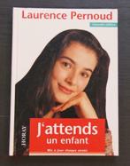Livre "J'attends un enfant" de Laurence PERNOUD, Livres, Romans, Comme neuf, Belgique, Enlèvement ou Envoi, Laurence Pernould