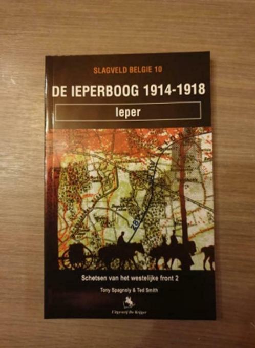 (1914-1918 LANGEMARK MESEN ZONNEBEKE) De Ieperboog 1914-1918, Livres, Histoire & Politique, Neuf, Enlèvement ou Envoi