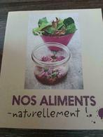 Nos aliments naturellement, Boeken, Kookboeken, Ikea, Gezond koken, Nieuw, Ophalen of Verzenden