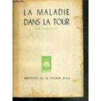 LA MALADIE DANS LA TOUR. - MAGERMANS Rémy, MAGERMANS Rémy, Enlèvement ou Envoi, Comme neuf, Europe autre