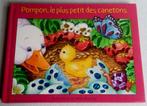Livre pour enfant " Pompon, le plus petit des canetons ", Enlèvement, Neuf, Livre à déplier, à toucher ou à découvrir, 3 à 4 ans