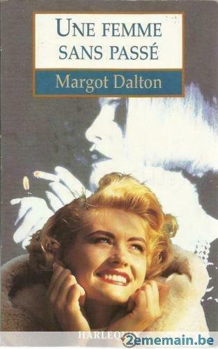 Une femme sans passé de Margot Dalton, Livres, Romans, Neuf, Enlèvement ou Envoi