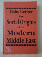 The social origins of the Modern Middle East - Haim Gerber, Gelezen, Haim Gerber, Overige gebieden, Ophalen of Verzenden