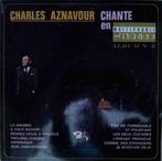 LP Charles Aznavour: Charles Aznavour Chante, Cd's en Dvd's, Vinyl | Overige Vinyl, Ophalen of Verzenden