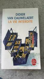 La vie interdite Didier Van Cauwelaert