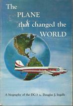 The plane that changed the world - DC 3 - Douglas J. Ingells, Boeken, Vervoer en Transport, Gelezen, Douglas J. Ingells, Ophalen of Verzenden