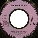Michèle Torr – Il Viendra / Pour Vivre Heureux, Pop, Ophalen of Verzenden, 7 inch, Zo goed als nieuw