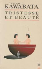 Tristesse et beauté Yasunari Kawabata, Boeken, Europa overig, Zo goed als nieuw, Verzenden