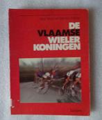 de Vlaamse wielerkoningen, Ophalen of Verzenden, Lopen en Fietsen