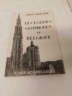 Simon Brigode Les eglises gothiques de belgique, Boeken, Geschiedenis | Nationaal, Ophalen of Verzenden