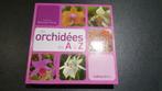 ORCHIDEES - de A à Z, Livres, Maison & Jardinage, Comme neuf, Plantes d'intérieur, Enlèvement ou Envoi