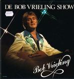lp  /  Bob Vrieling ‎– De Bob Vrieling Show, Cd's en Dvd's, Vinyl | Overige Vinyl, Overige formaten, Ophalen of Verzenden