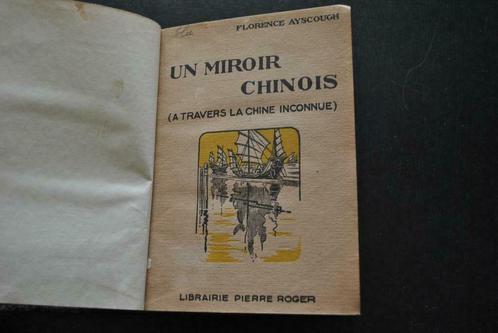 AYSCOUGH Un Miroir chinois A travers la Chine inconnue 1926, Livres, Récits de voyage, Utilisé, Asie, Enlèvement ou Envoi