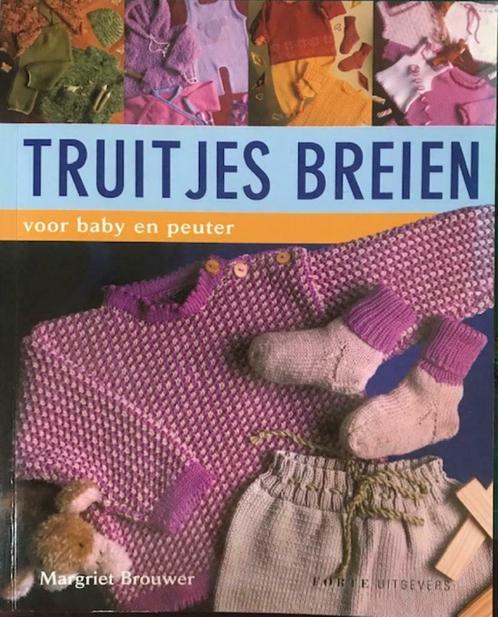 Truitjes breien voor baby en peuter, Margriet Brouwer, Boeken, Hobby en Vrije tijd, Ophalen